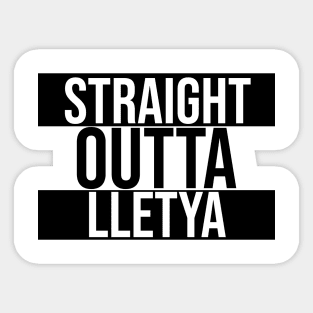 Straight Outta Lletya Sticker